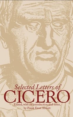 Frank Frost Abbott, Frank Frost Abbott - Selected Letters of Cicero, Häftad