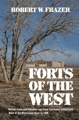 Robert W. Frazer, Robert Frazer - Forts of the West, Häftad