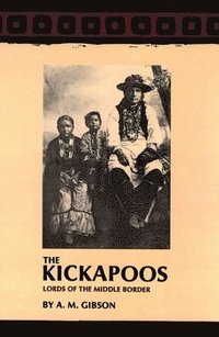 bokomslag The Kickapoos