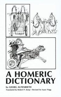 bokomslag A Homeric Dictionary for Schools and Colleges
