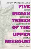 bokomslag Five Indian Tribes of the Upper Missouri