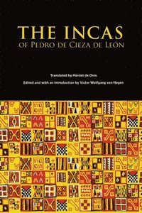 bokomslag The Incas of Pedro Cieza de Leon
