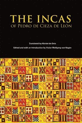 Incas of Pedro Cieza De Leon