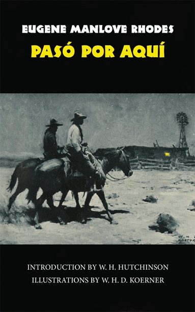 Eugene Manlove Rhodes - Pasó Por Aquí, Häftad