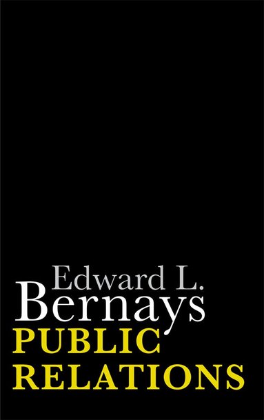 Edward L. Bernays - Public Relations, Häftad