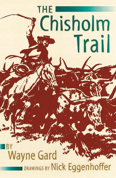 Wayne Gard - Chisholm Trail, Häftad