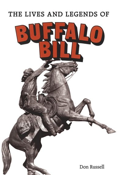 Don Russell - Lives and Legends of Buffalo Bill, Häftad