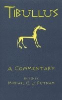 Michael C.J. Putnam, Michael C. J. Putnam, Michael C. J. Putnam - Tibullus, Häftad
