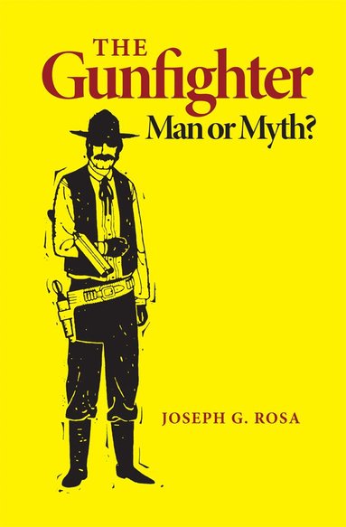 Joseph G. Rosa - Gunfighter, Häftad
