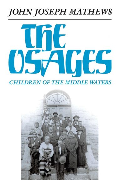 John Joseph Mathews - Osages, Häftad