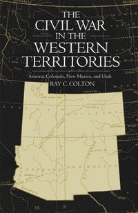 bokomslag The Civil War in the Western Territories