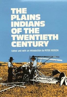 The Plains Indians of the Twentieth Century 1