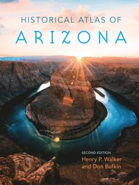 bokomslag Historical Atlas of Arizona