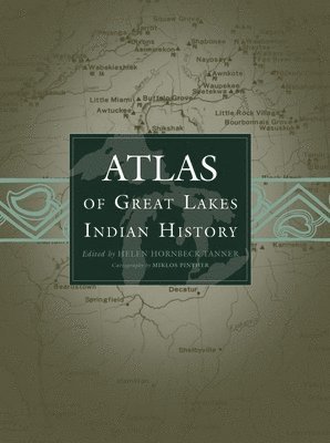 Atlas of Great Lakes Indian History 1