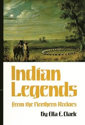 bokomslag Indian Legends from the Northern Rockies