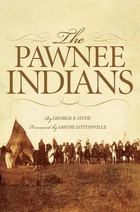 bokomslag The Pawnee Indians