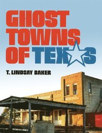 bokomslag Ghost Towns of Texas