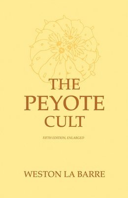 Weston La Barre, Weston La Barre - Peyote Cult, Häftad