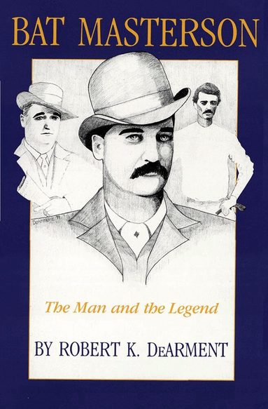 Robert K. DeArment - Bat Masterson, Häftad