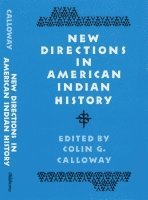 bokomslag New Directions in American Indian History