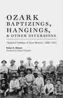 bokomslag Ozark Baptizings, Hangings, and Other Diversions