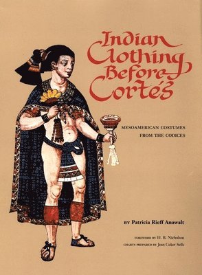 Indian Clothing Before Cortes 1