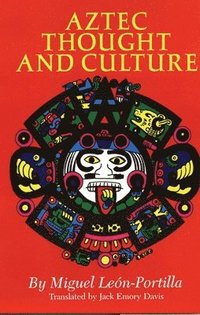 bokomslag Aztec Thought and Culture