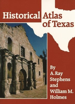 Historical Atlas of Texas 1