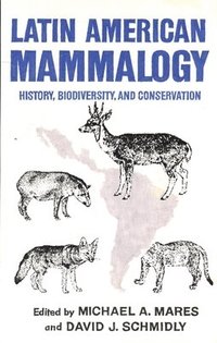 bokomslag Latin American Mammalogy