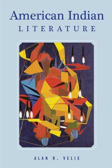 Alan R. Velie, Alan R. Velie - American Indian Literature, Häftad