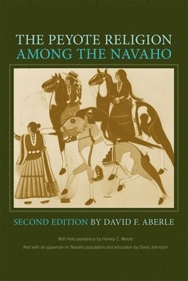 The Peyote Religion among the Navaho 1