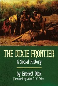 bokomslag The Dixie Frontier