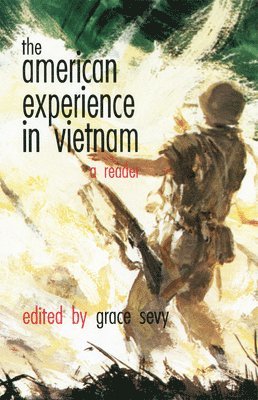 bokomslag The American Experience in Vietnam