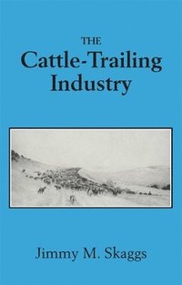 bokomslag The Cattle-Trailing Industry