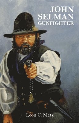 John Selman Gunfighter 1