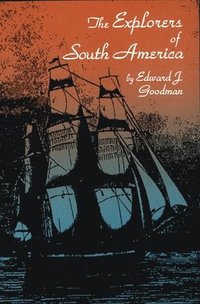 bokomslag The Explorers of South America
