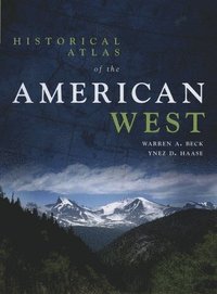 bokomslag Historical Atlas of the American West