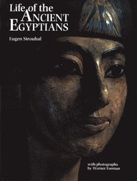 bokomslag Life of the Ancient Egyptians