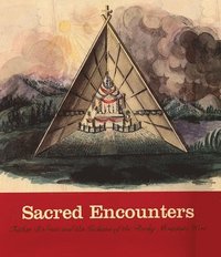 bokomslag Sacred Encounters