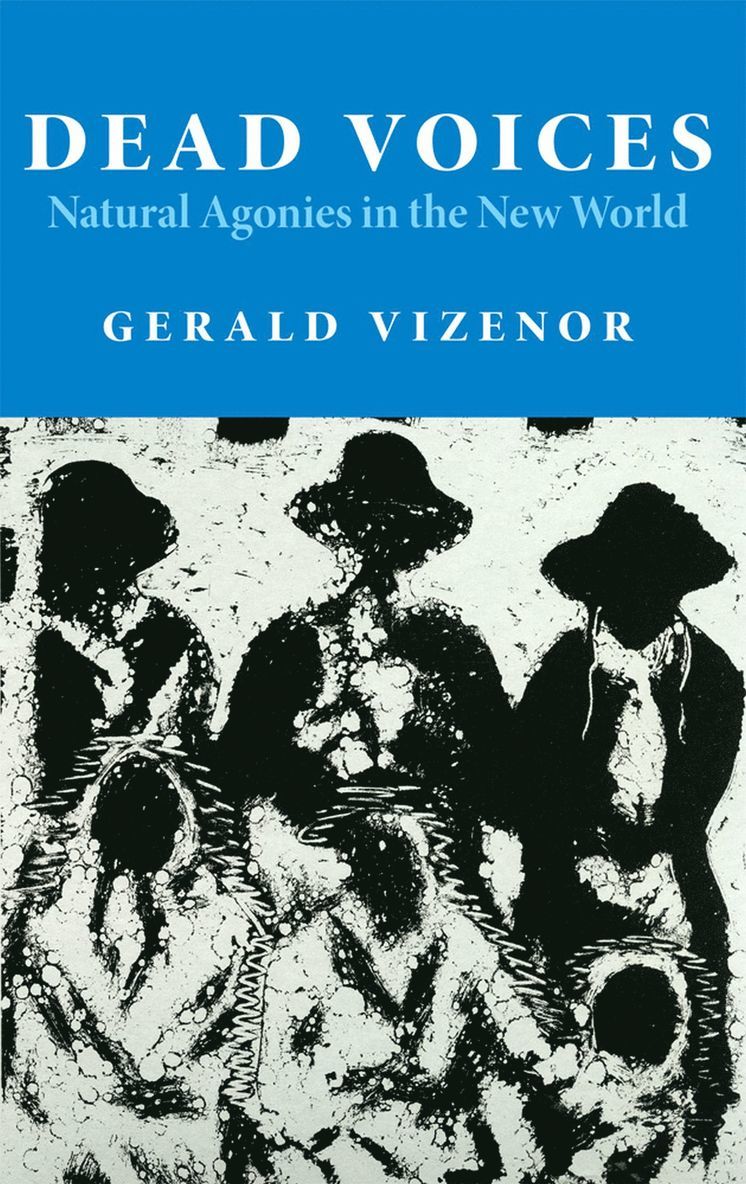 Gerald Vizenor - Dead Voices, Häftad