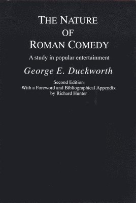 George E. Duckworth - Nature of Roman Comedy, Häftad