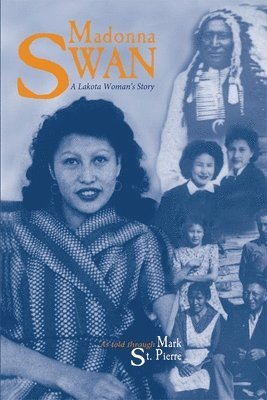 bokomslag Madonna Swan: A Lakota Woman's Story