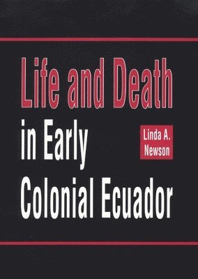 bokomslag Life and Death in Early Colonial Ecuador