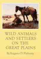 bokomslag Wild Animals and Settlers on the Great Plains