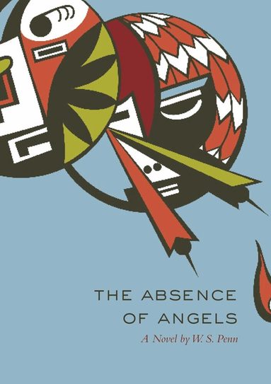 W. S. Penn - Absence of Angels, Häftad