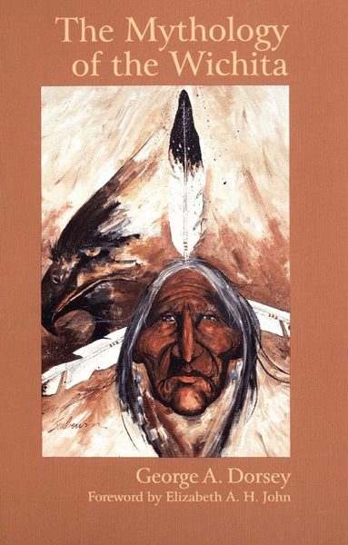 George A. Dorsey - Mythology of the Wichita, Häftad