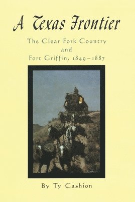 bokomslag A Texas Frontier