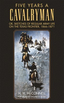 Five Years a Cavalryman 1