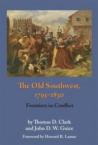 bokomslag The Old Southwest, 1795-1830