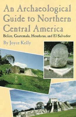 bokomslag An Archaeological Guide to Northern Central America